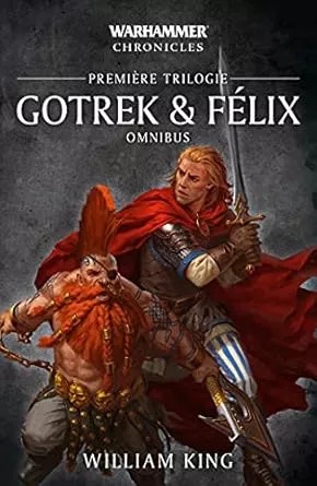 Warhammer Chronicles : Gotrek & Félix - Omnibus - Première Trilogie (FR)